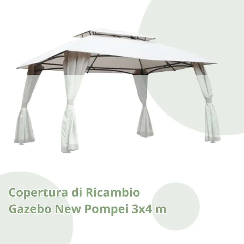 Copertura di Ricambio Gazebo New Pompei 3x4 m
